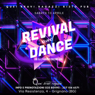 REVIVAL AND DANCE – 13 aprile