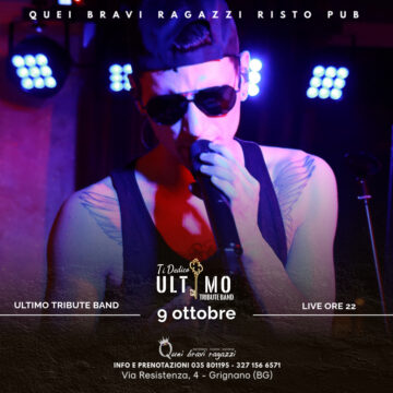 TI DEDICO ULTIMO TRIBUTE BAND – 9 ottobre TI DEDICO ULTIMO TRIBUTE BAND – 9 ottobre