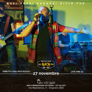 NIENT’ALTRO CHE NOI Tributo a 883/Max Pezzali – 27 novembre NIENT’ALTRO CHE NOI Tributo a 883/Max Pezzali – 27 novembre