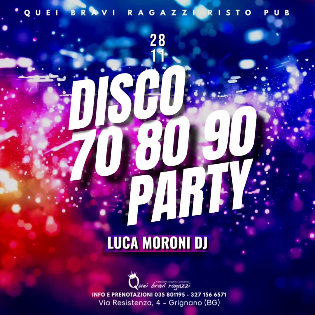 DISCO 70 80 90 – 28 novembre DISCO 70 80 90 – 28 novembre