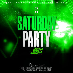 SATURDAY PARTY – 7 novembre SATURDAY PARTY – 7 novembre